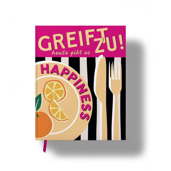 Greift zu! Heute gibt es Happiness